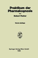 Praktikum der Pharmakognosie