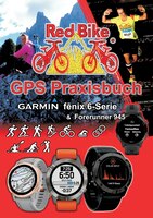 Gps Praxisbuch Garmin Fenix 6 -serie/ Forerunner 945: Funktionen, Einstellungen & Navigation