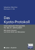 Das Kyoto-protokoll: Internationale Klimapolitik Für Das 21. Jahrhundert