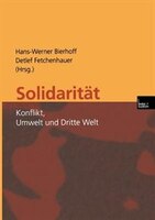 Solidarität: Konflikt, Umwelt und Dritte Welt