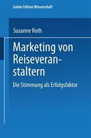 Marketing von Reiseveranstaltern: Die Stimmung als Erfolgsfaktor