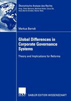 Global Differences in Corporate Governance Systems: Theory and Implications for Reforms