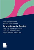 Innovationen im Service: Wie Sie Trends erkennen und im Unternehmen wirtschaftlich umsetzen