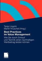Best Practices Im Value Management: Wie Sie Durch Einkauf Und Technik Einen Nachhaltigen Wertbeitrag Leisten Können