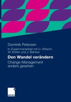 Den Wandel verändern: Change-Management anders gesehen