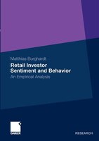 Retail Investor Sentiment and Behavior: An Empirical Analysis