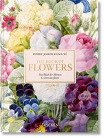 Redouté. The Book Of Flowers. 40th Anniversary Edition: The Complete Plates