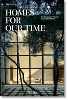 Homes For Our Time. Contemporary Houses Around The World: Contemporary Houses Around The World