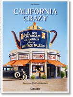 California Crazy. American Pop Architecture: American Pop Architecture