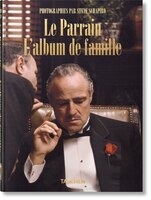 Steve Schapiro. Le Parrain. L'album De Famille. 40th Anniversary Edition