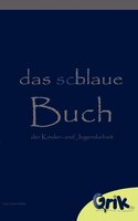 Das schlaue, blaue Buch der Kinder- und Jugendarbeit