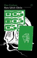 Hans Ulrich Obrist & Dan Graham: Conversation Series: Volume 25