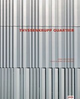 ThyssenKrupp Quartier: JSWD Architekten and Chaix & Morel et Associés