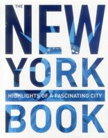 The New York Book: Highlights Of A Fascinating City