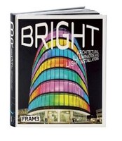 Bright: Architectural Illumination and Light Projections