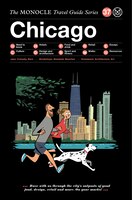 The Monocle Travel Guide To Chicago