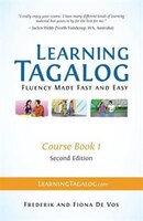 Learning Tagalog - Fluency Made Fast And Easy - Course Book 1 (part Of A 7-book Set) + Free Audio Download