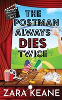 The Postman Always Dies Twice (Movie Club Mysteries, Book 2) (Volume 2)