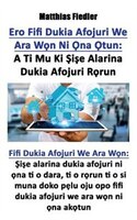 E`ro` Fi?fi Du?ki`a? A`foju?ri?: A Ti Mu? Ki? ?i??e Ala?rina` Du?ki`a? A`foju?ri? R?ru`n: Fi?fi Du?ki`a? A`foju?ri? We? Ara W?n: ?