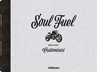 Soul Fuel: Bmw R Nine T Customizers
