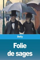 Folie De Sages