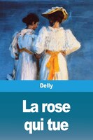 La Rose Qui Tue