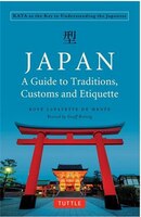 Japan: A Guide To Traditions, Customs And Etiquette: Kata As The Key To Understanding The Japanese