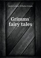 Grimms' Fairy Tales