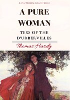 A Pure Woman: Tess Of The D'urbervilles