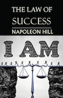 The Law of Success: You Can Do It, if You Believe You Can!