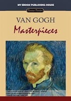 Van Gogh - Masterpieces