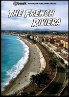 The French Riviera My Ebook Publishing House Author