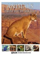 Animals from South America My Ebook Publishing House Author