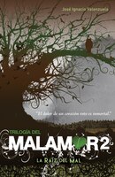 La raz del mal. Triloga del Malamor II (Trilogia del Malamor) (Spanish Edition)