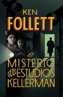 El Misterio De Los Estudios Kellerman / The Mystery Of The Kellerman's Studio