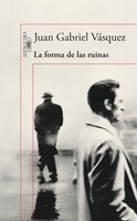 La forma de las ruinas / The Shape of Ruins (Spanish Edition)