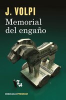 Memorial del engao / Memoir of a Fraud (Spanish Edition)