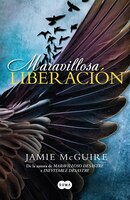 Maravillosa Liberación / Beautiful Redemption