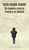 Un vaquero cruza la frontera / A Cowboy Crosses the Border