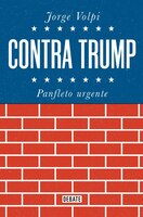 Contra Trump / Against Trump (Spanish Edition)