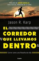 El Corredor Que Llevamos Dentro / The Inner Runner