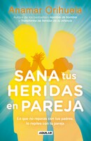 Sana Tus Heridas En Pareja / Heal Your Wounds As A Couple