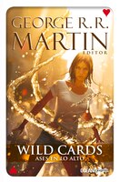 Wild Cards 2. Ases en lo alto (Spanish Edition)