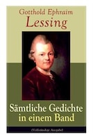 Gesammelte Gedichte: Orpheus, An den Horaz, Salomon, An eine kleine Schöne, Das Paradies, Der Sonderling, Der 24ste Jenn