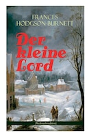 Der kleine Lord (Weihnachtsedition): Der beliebte Kinderbuch-Klassiker