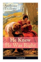 He Knew He Was Right (Unabridged): Psychological Novel