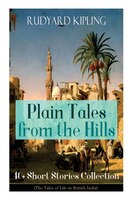 Plain Tales from the Hills: 40+ Short Stories Collection (The Tales of Life in British India): In the Pride of His Youth, Tods'