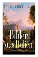 Bilder aus Italien (Historischer Reisebericht): Durch Frankreich + Lyon. Die Rhone und die Hexe von Avignon + Von Avignon nach Gen