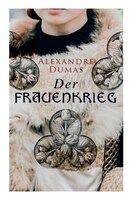 Der Frauenkrieg: Historischer Roman