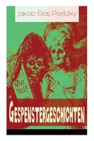 Gespenstergeschichten: Spannende Gruselgeschichten: Muabali + Die versunkene Stadt + Die Versteinerten + Das Gespenst + Ba